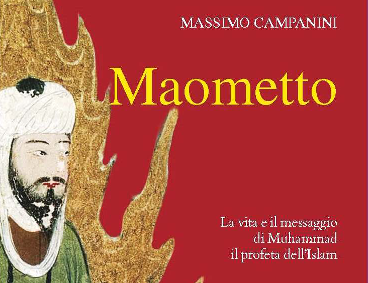 Maometto. La vita e il messaggio di Muhammad il profeta dell’Islam